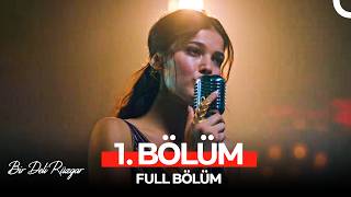 Bir Deli Rüzgar 1. Bölüm