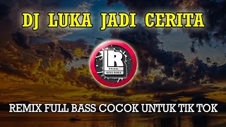 Download lagu COCOK UNTUK TIK TOK DJ LUKA JADI CERITA THOMAS ARY... mp3
