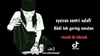 Download lagu syairan santri salafi, yang lagi virall di tiktok || abdi teh gering emutan mp3 Download lagu syairan santri salafi, yang lagi virall di tiktok || abdi teh gering emutan mp3