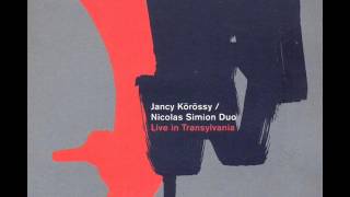 Jancy Korossy, Nicolas Simion Duo _You Wouldn't Believe
