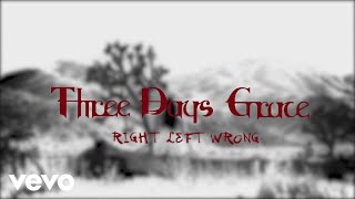 Three Days Grace - Right Left Wrong (Lyric Video)