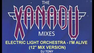 Electric Light Orchestra - I&#39;m Alive (12&#39;&#39; Mix Version - DJ Tony 06/15)