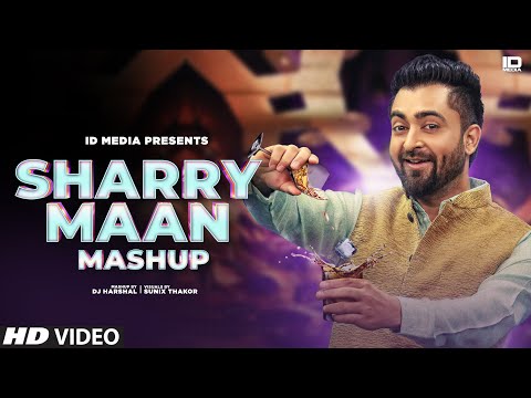 Sharry Maan Mashup | Birthday Special | Latest Punjabi Songs 2020 | IDMedia
