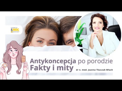 Antykoncepcja po porodzie. Fakty i mity