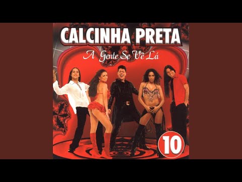 Louco, Louco, Louco Por Você - Calcinha Preta