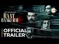 Raat Baaki Hai | Official Trailer | A ZEE5 Original Film | Premieres 16th April On ZEE5