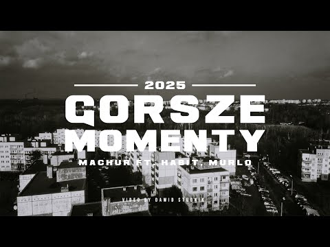 Machur ft. Habit, Murlo - Gorsze momenty (prod. Tim Hause)