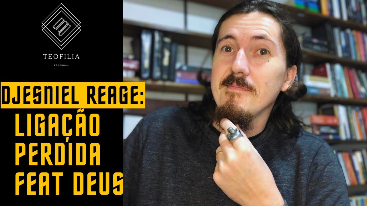 Djesniel reage: Ligação perdida feat Deus by Cesar MC