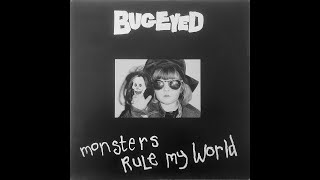 Bugeyed - Monsters Rule My World (Full Album)