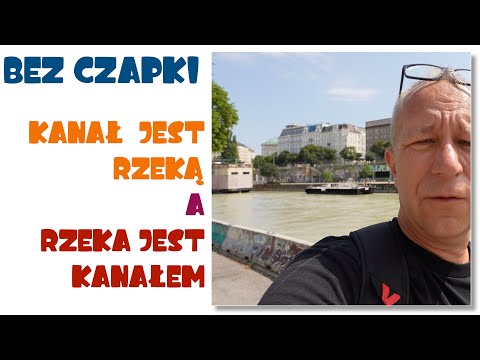 Dunaj w Wiedniu nie jest rzeką.