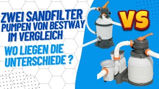 Zwei Bestway Sandfilterpumpen im direkten Vergleich