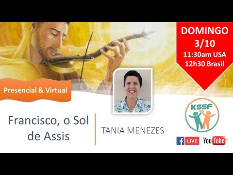 "Francisco, o Sol de Assis" - Tania Menezes - KSSF