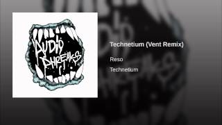 Technetium (Vent Remix)