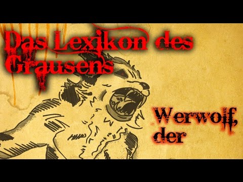 Das Lexikon des Grausens - WERWOLF, der