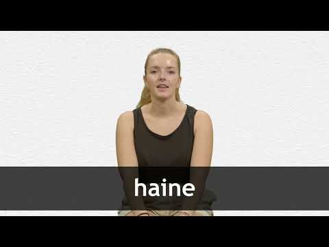How to pronounce HAINE in French