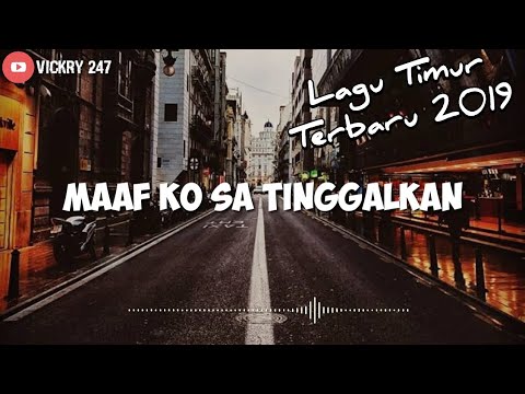 Maaf Ko Sa Tinggalkan - [ Ko sudah nyaman deng dia lalu ko sa tinggalkan ] Lirik Video 🎶