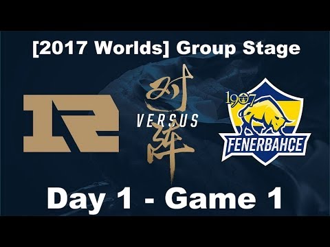 [2017 Worlds] Group Stage - D1 G1 - RNG vs FB - League of Legends - Royal Never GiveUp vs Fenerbahçe