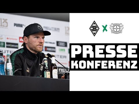 "Frei im Kopf sein und sich vertrauen" | 🎙️ PK vor Borussia -  Bayer Leverkusen