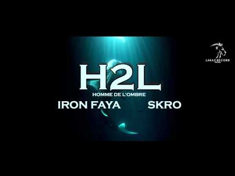 Iron Faya Feat SKRO - H2L (Audio Officiel)