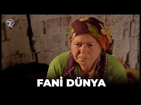Fani Dünya - Kanal 7 TV Filmi