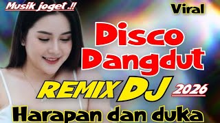 Download lagu DISCO DANGDUT REMIX DJ VIRAL HARAPAN DAN DUKA LAGU JOGET PALING ASYIK FULL BASS JEDUG JEDAG 2025 mp3 Download lagu DISCO DANGDUT REMIX DJ VIRAL HARAPAN DAN DUKA LAGU JOGET PALING ASYIK FULL BASS JEDUG JEDAG 2025 mp3