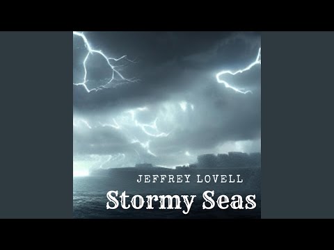 Stormy Seas - Jeffrey Lovell