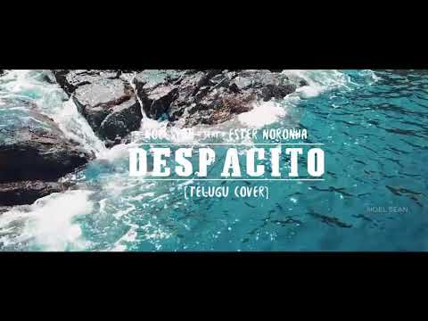 Despacito Telugu Cover Full Video | Noel Sean | Ester Noronha | 2018 Telugu Cover Songs | #Despacito