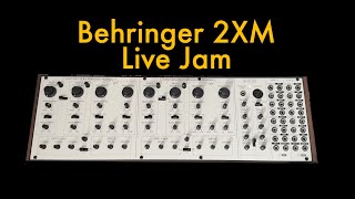 Behringer 2XM Live Jam (No Talking)