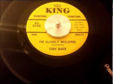 Cody Black - I'm Slowly Moulding - King 6148 (1967)