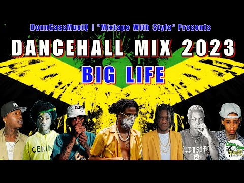 Dancehall Mix June 2023: BIG LIFE - Masicka, Skeng, 1Skimask, Brysco, Jada Kingdom &More