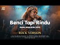 Rock Version BENCI TAPI RINDU Diana Nasution 1978 Cover By NIGI DMS