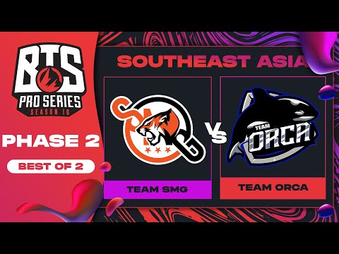 Team SMG vs Orca Game 1 - BTS Pro Series 10 SEA: Phase 2 w/ MLP & johnxfire