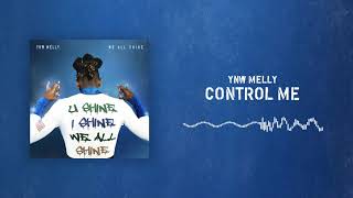 YNW Melly - Control Me [Official Audio]
