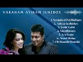 Vaaranam Aayiram Jukebox Vaaranam Aayiram Gvm Suriya Suriyasivakumar Harrisjayaraj Harris