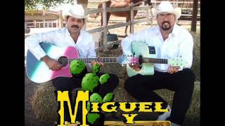 Miguel &amp; Miguel - Rancho la Rana