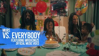Murs - Vs. Everybody (ft. Wrekonize) - Official Music Video