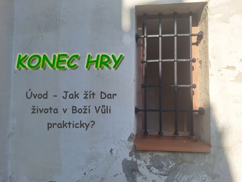 00. Úvod - Jak žít Dar života Boží Vůle prakticky?
