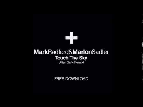 Touch the sky - Mark Radford & M Sadler Rework