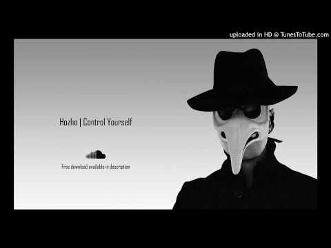 Hozho - Control Yourself (Original Mix)