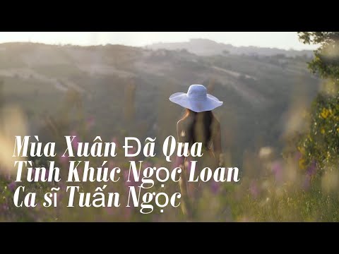 Mùa xuân đã qua - Tuấn Ngọc