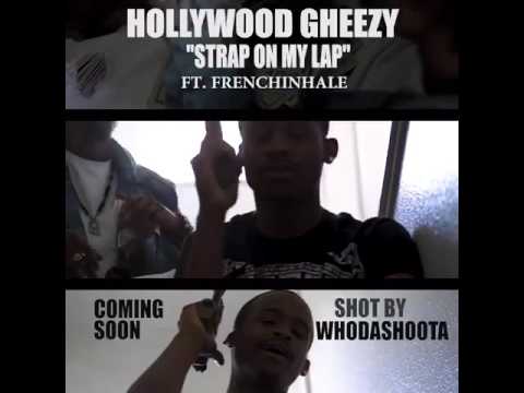 MY STRAP- HollyWood GHezzy Feat,( FRENCH InHaLE )(PREVIEW)