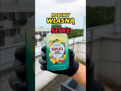 ROBIMY WŁASNĄ SETKĘ WÓDKI