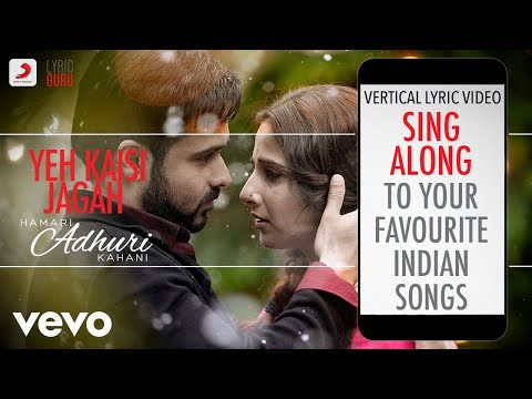 Yeh Kaisi Jagah - Hamari Adhuri Kahani|Official Bollywood Lyrics|Deepali Sathe