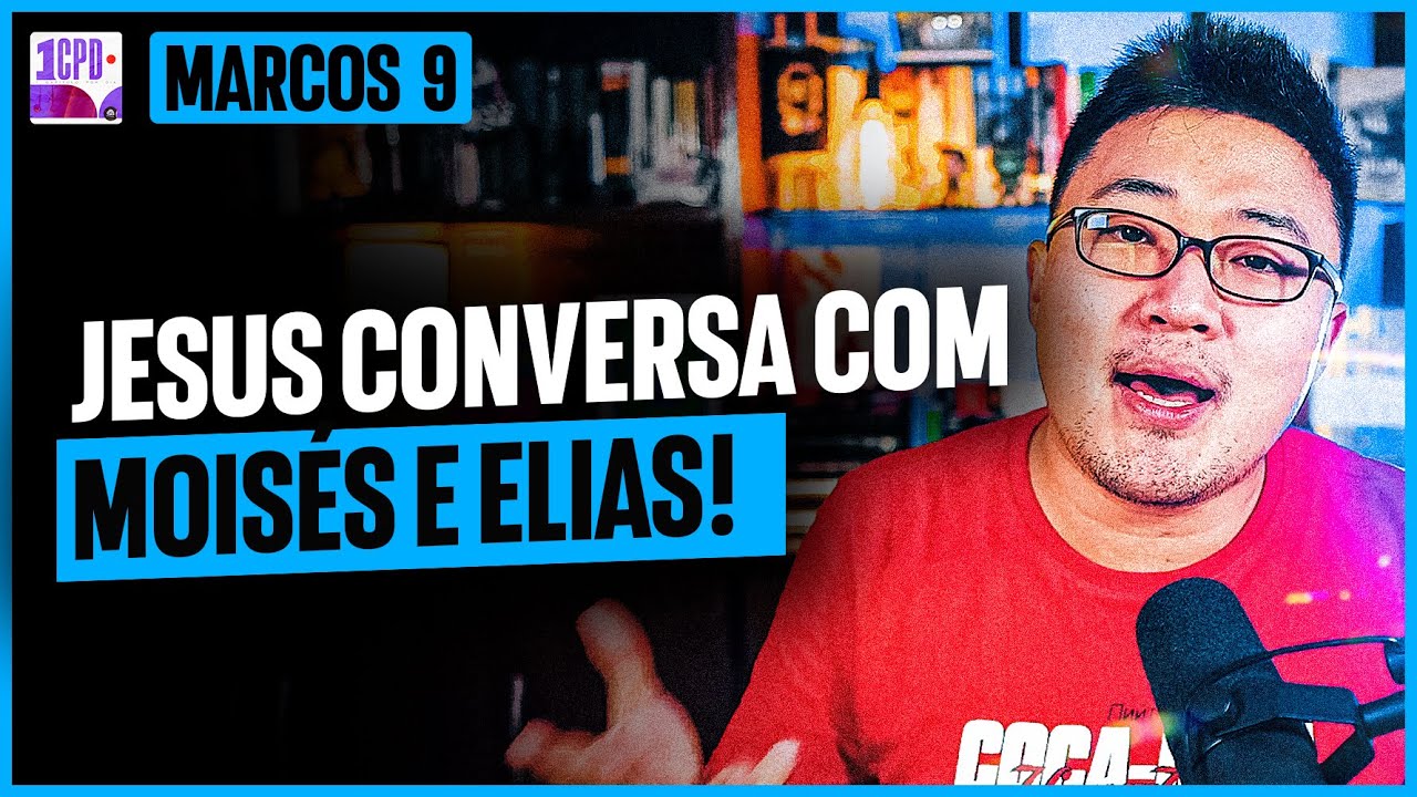 A TRANSFIGURAÇÃO DE JESUS | Marcos 9