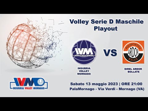 Volley Serie D Maschile: INSUBRIA VOLLEY MORNAGO Vs. DIREL ARDOR BOLLATE