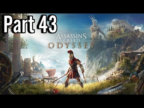 Assassin's Creed Odyssey Walkthrough Gameplay Part 43 -No Commentary