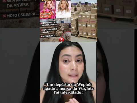 DEPÓSITO DA VIRGÍNIA É INTERDITADO 🚨 O MOTIVO É GRAVE!