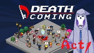 【デスカミング】Act1「人生とはゲームである。君も単なるNPC」