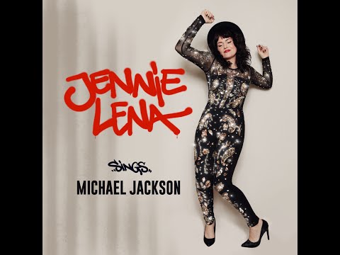 Jennie Lena sings Michael Jackson - The Way You Make Me Feel / PYT