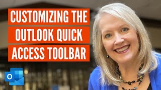 Customize the Outlook Quick Access Toolbar to Boost Productivity